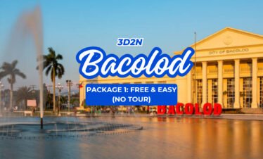 3D2N BACOLOD PKG 1: FREE & EASY (NO TOUR)