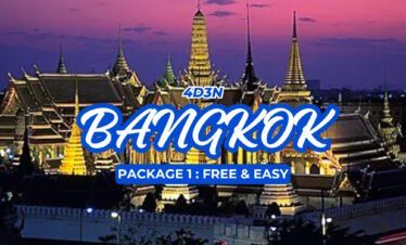 BANGKOK PKG 1: 4D3N FREE & EASY