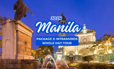 3D2N MANILA PKG 3: INTRAMUROS WHOLE DAY TOUR (AIRPORT TO MANILA)