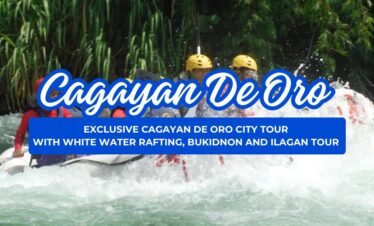 CAGAYAN DE ORO PKG 3: EXCLUSIVE CAGAYAN DE ORO CITY TOUR W/ WHITE WATER RAFTING, BUKIDNON & ILAGAN TOUR